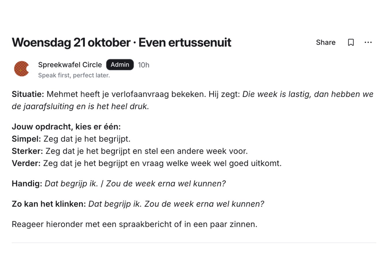 An Elke dag post in Spreekwafel Circle with a work situation and three versions of the assignment